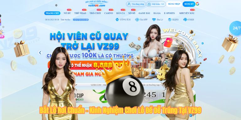 Bắt Lô Rơi Chuẩn – Kinh Nghiệm Chơi Lô Đề Dễ Trúng Tại VZ99 Bắt Lô Rơi Chuẩn – Kinh Nghiệm Chơi Lô Đề Dễ Trúng Tại VZ99