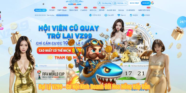 ĐẠI LÝ VZ99 Đại Lý VZ99 – Cơ Hội Kinh Doanh Với Hoa Hồng Hấp Dẫn