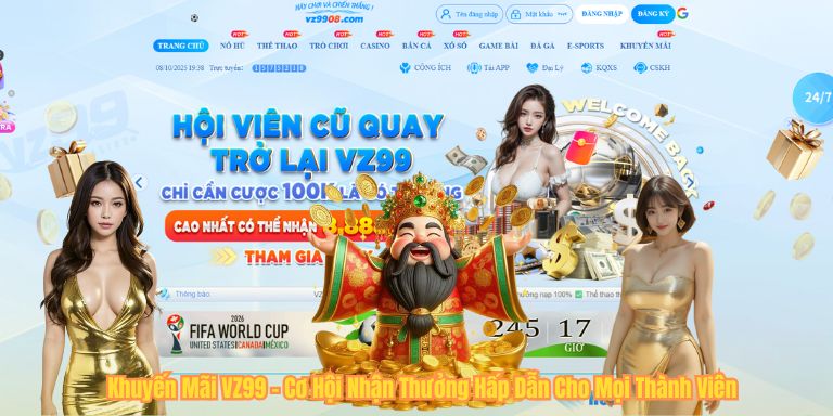 KHUYẾN MÃI VZ99 Khuyến Mãi VZ99 – Cơ Hội Nhận Thưởng Hấp Dẫn Cho Mọi Thành Viên