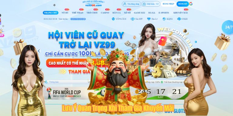 KHUYẾN MÃI VZ99 Lưu Ý Quan Trọng Khi Tham Gia Khuyến Mãi